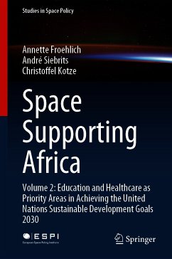 Space Supporting Africa (eBook, PDF) - Froehlich, Annette; Siebrits, André; Kotze, Christoffel
