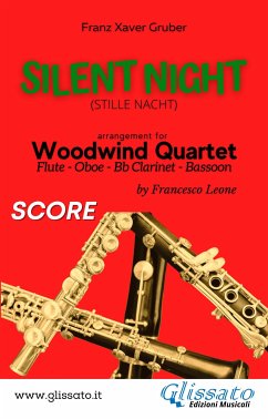 Silent Night - Woodwind Quartet (score) (fixed-layout eBook, ePUB) - Xaver Gruber, Franz; cura di Francesco Leone, a