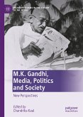 M.K. Gandhi, Media, Politics and Society (eBook, PDF)