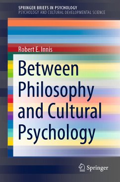 Between Philosophy and Cultural Psychology (eBook, PDF) - Innis, Robert E.