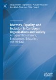 Diversity, Equality, and Inclusion in Caribbean Organisations and Society (eBook, PDF)