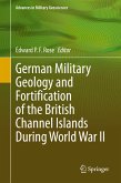 German Military Geology and Fortification of the British Channel Islands During World War II (eBook, PDF)