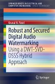 Robust and Secured Digital Audio Watermarking (eBook, PDF)