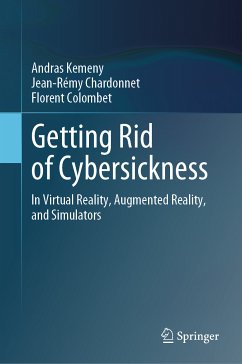 Getting Rid of Cybersickness (eBook, PDF) - Kemeny, Andras; Chardonnet, Jean-Rémy; Colombet, Florent