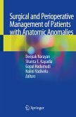 Surgical and Perioperative Management of Patients with Anatomic Anomalies (eBook, PDF)