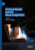 Fictional Worlds and the Moral Imagination (eBook, PDF)