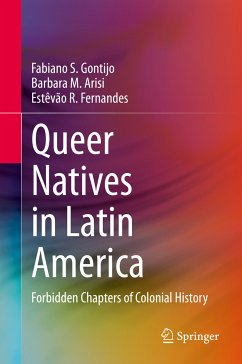 Queer Natives in Latin America (eBook, PDF) - Gontijo, Fabiano S.; Arisi, Barbara M.; Fernandes, Estêvão R.