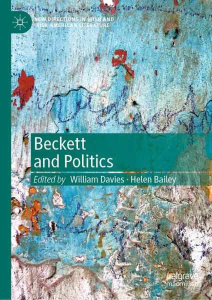 Beckett and Politics (eBook, PDF) Beckett and Politics (eBook, PDF)