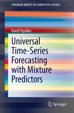 Universal Time-Series Forecasting with Mixture Predictors (eBook, PDF) - Ryabko, Daniil