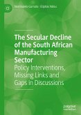 The Secular Decline of the South African Manufacturing Sector (eBook, PDF)