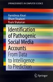 Identification of Pathogenic Social Media Accounts (eBook, PDF)