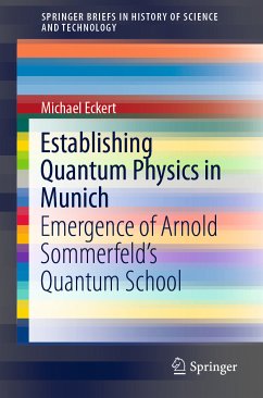 Establishing Quantum Physics in Munich (eBook, PDF) - Eckert, Michael