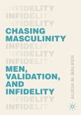 Chasing Masculinity (eBook, PDF)