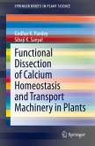 Functional Dissection of Calcium Homeostasis and Transport Machinery in Plants (eBook, PDF)