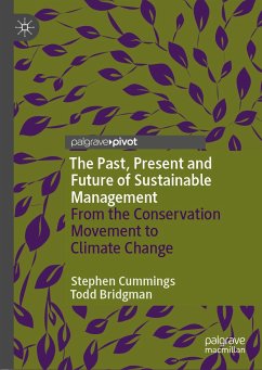 The Past, Present and Future of Sustainable Management (eBook, PDF) - Cummings, Stephen; Bridgman, Todd