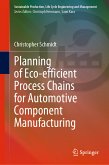 Planning of Eco-efficient Process Chains for Automotive Component Manufacturing (eBook, PDF)