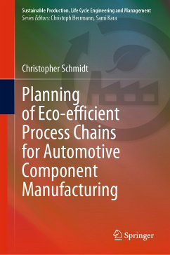 Planning of Eco-efficient Process Chains for Automotive Component Manufacturing (eBook, PDF) - Schmidt, Christopher