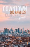 DOWNTOWN LOS ANGELES   CALIFORNIA: Notizheft - DINA5 - Liniert (Glanz-Cover)   120 Seiten, 60 Blatt   ideal als Tagebuch