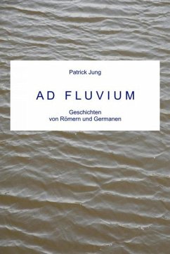 AD FLUVIUM (eBook, ePUB) - Jung, Patrick