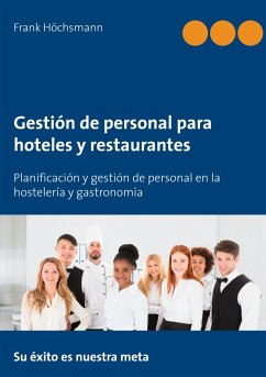 Gestión de personal para hoteles y restaurantes - Höchsmann, Frank