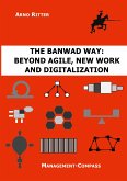 The BANWAD Way: Beyond Agile, New Work and Digitalization