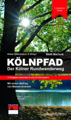 Kölnpfad. Der Kölner Rundwanderweg - Machnik, Steffi