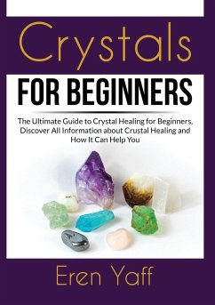 Crystals for Beginners - Yaff, Eren