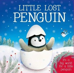 Little Lost Penguin: Padded Board Book - Igloobooks