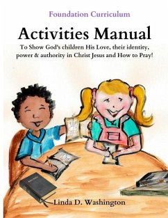 Activities Manual: Foundation Curriculum - Washington, Linda D.