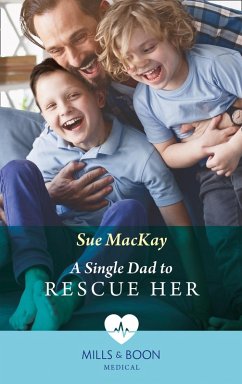 A Single Dad To Rescue Her (eBook, ePUB) - Mackay, Sue