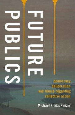 Future Publics - MacKenzie, Michael K