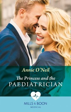 The Princess And The Paediatrician (eBook, ePUB) - O'Neil, Annie