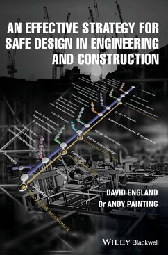 An Effective Strategy for Safe Design in Engineering and Construction - England, David;Painting, Andy