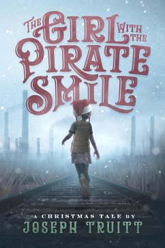 The Girl with the Pirate Smile (Cookie Pirate Mysteries, #1) (eBook, ePUB) - Truitt, Joseph