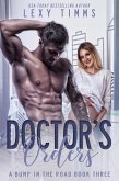 Doctor's Orders (A Bump in the Road Series, #3) (eBook, ePUB)