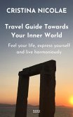 Travel Guide Towards Your Inner World (eBook, ePUB)