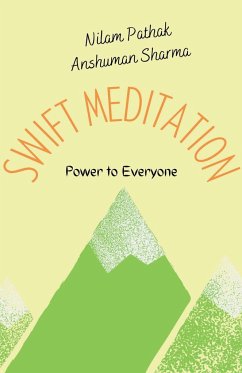 Swift Meditation - Pathak, Nilam; Sharma, Anshuman