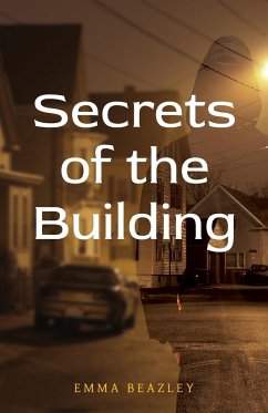 Secrets of the Building - Beazley, Emma