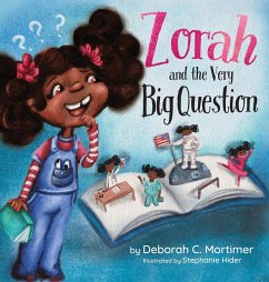 Zorah and the Very Big Question - Mortimer, Deborah C