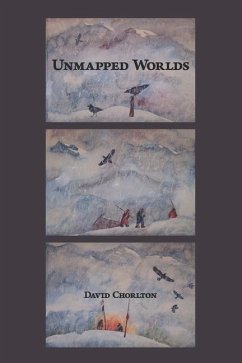 Unmapped Worlds - Chorlton, David