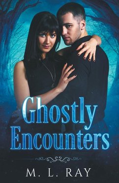 Ghostly Encounters - Ray, M. L.