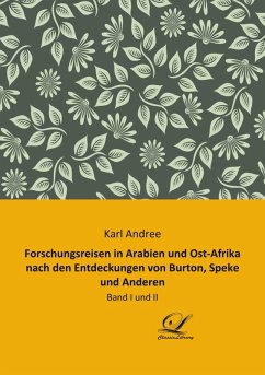 Cover Forschungsreisen in Arabien und Ost-Afrika nach den Entdeckungen von Burton, Speke und Anderen