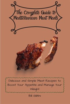 The Complete Guide to Mediterranean Meat Meals Cover The Complete Guide to Mediterranean Meat Meals