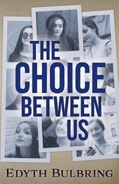 The Choice Between Us - Bulbring, Edyth