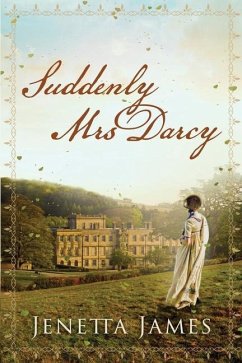 Suddenly Mrs Darcy - James, Jenetta