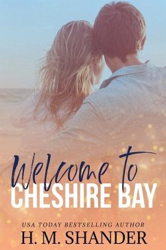 Welcome to Cheshire Bay - Shander, H M