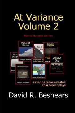 At Variance Volume 2: Seven Novellas Adapted from Screenplays - Beshears, David R.