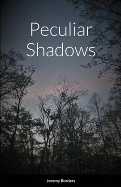 Peculiar Shadows - Borders, Jeremy