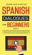 Spanish Dialogues for Beginners Book 2 - Bild 1