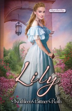 Lily - Bittner Roth, Kathleen